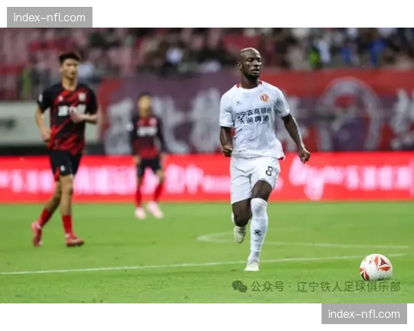 辽宁铁人热身赛新援姆本扎感冒不适，开场5分钟被换下